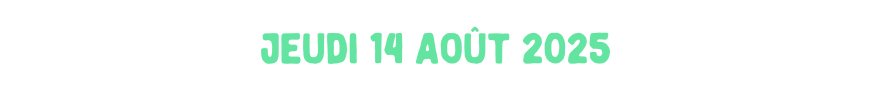 Programmation jeudi 14 août