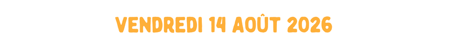 Vendredi 14 août 2026